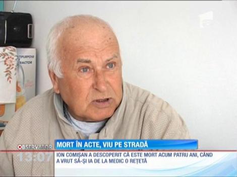 Un bătrân este mort în acte, dar viu pe stradă