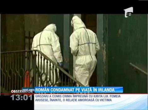 Român condamnat pe viaţă în Irlanda