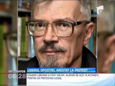 Liderul opoziţiei din Rusia, Eduard Limonov, arestat la protest