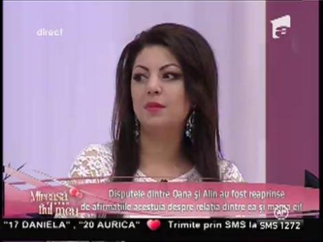 Oana, despre afirmaţiile lui Alin