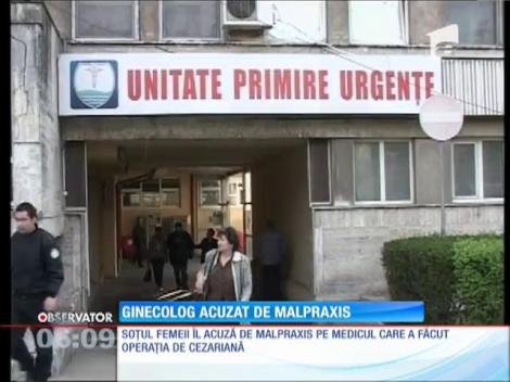 Ginecolog acuzat de malpraxis