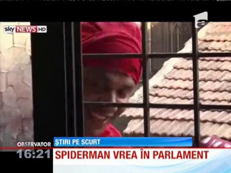 Spiderman vrea în Parlament