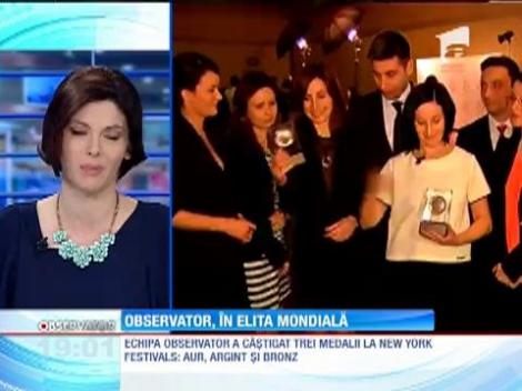 Echipa Observator a câştigat 3 medalii la New York Festivals: aur, argint şi bronz