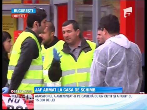 Jaf armat la o casă de schimb valutar din Capitală!