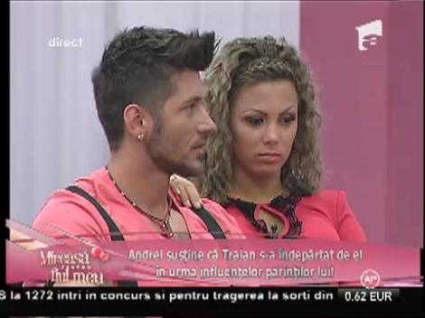 Andrei consideră că Traian s-a îndepărtat de el în urma influenţelor părinţilor lui