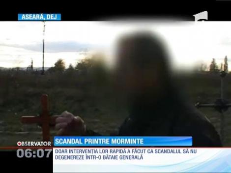 Scandal într-un cimitir de la marginea orașului Dej