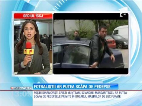 Foştii dinamovişti Cristi Munteanu şi Andrei Mărgăritescu ar putea scăpa de pedepsele