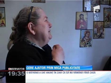 Cere ajutorul la mica publicitate! E gestul disperat al unei bătrâne care riscă să rămână pe drumuri înainte de Paşte