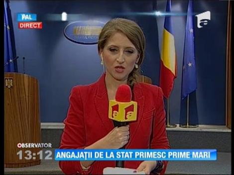 Angajaţii de la stat primesc prime mari