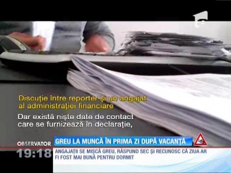 Angajaţii de la stat, prima zi de muncă după vacanța de Paște
