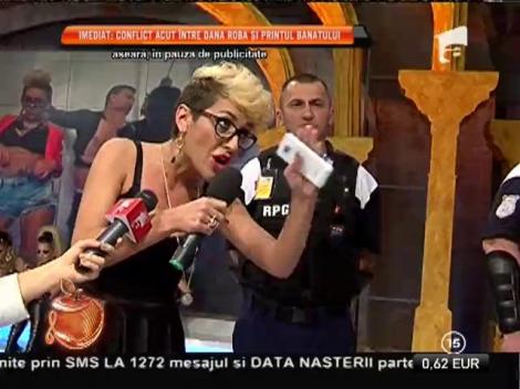 Dana Roba și prințul Banatului, jigniri și amenințări