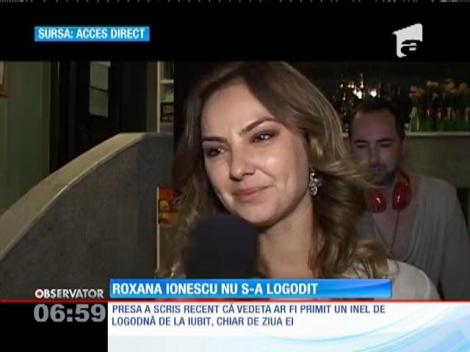Roxana Ionescu nu s-a logodit