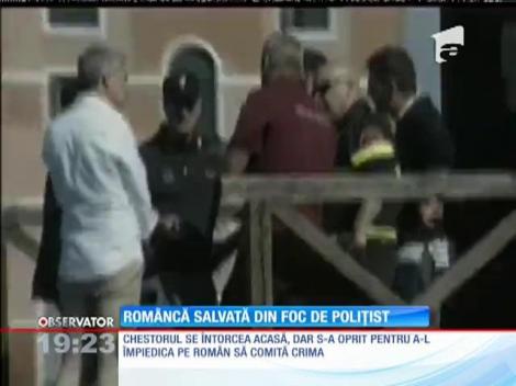 Româncă salvată de foc de un polițist