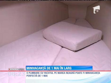 Vacanţă de 1 Mai cu yachtul
