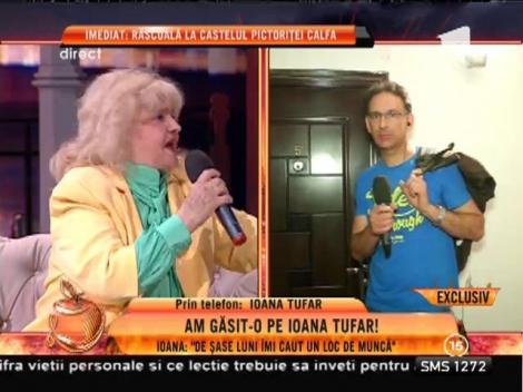 Ioana Tufar: ”Nu vreau să mai apar la TV. Îmi caut un loc de muncă de șase luni!”