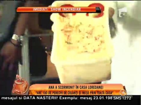 Ana a scormonit în casa Loredanei: ”Are o sută de perechi de colanți!”