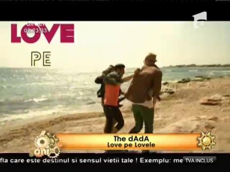 Premieră! The dAdA - Love pe Lovele