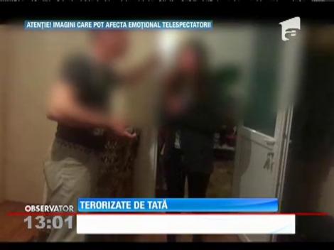 Două copile au fost terorizate de tatăl lor