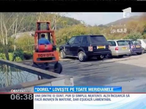 "Dorel" loveşte pe toate meridianele