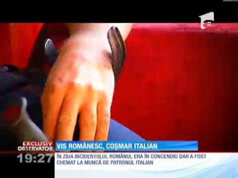 România l-a umilit, Italia l-a mutilat! Un român plecat peste graniţe pentru un trai mai bun a fost la un pas să moară