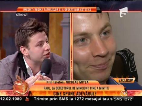 Paul, la detectorul de minciuni