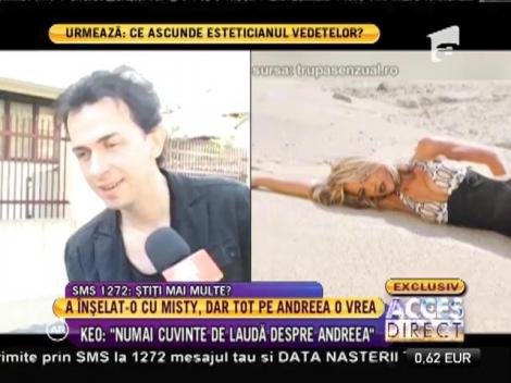 Keo a vorbit despre relaţia cu Andreea Bălan şi presupusa amantă