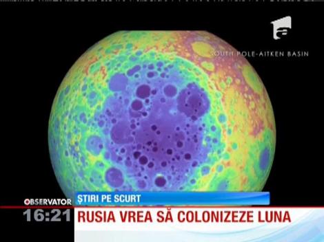 Rusia vrea să cloneze Luna
