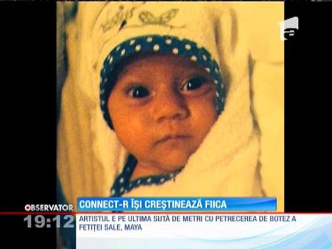 Connect-R îşi creştinează, mâine, fiica