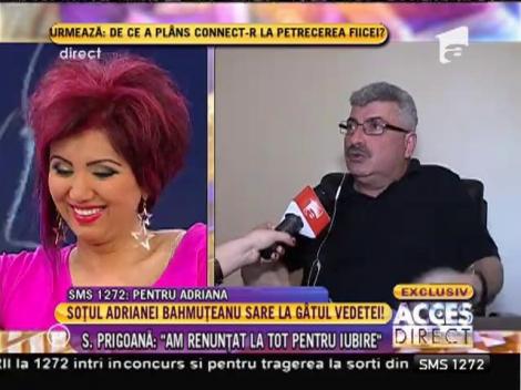 Silviu Prigoană: ”Adriana Bahmuțeanu trebuia să fie mamă purtătoare!”