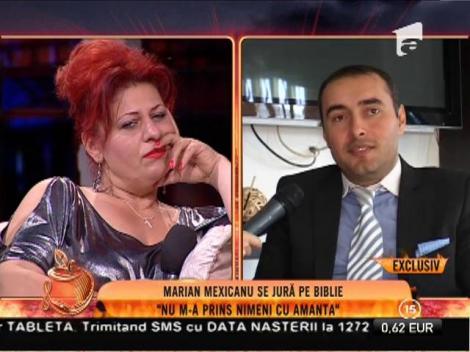 Marian Mexicanu se jură pe Biblie: ”Nu m-a prins nimeni cu amanta”