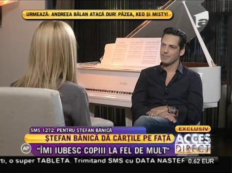 Ştefan Bănică, interviu senzaţional! Ştefan: "Nu mă ascund după deget"