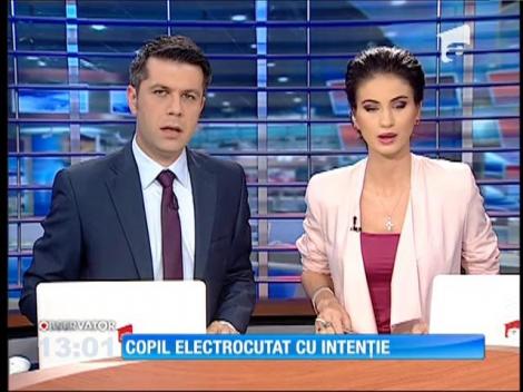 Copil electrocutat cu intenţie în Botoşani