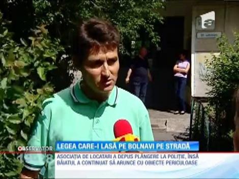 Există o lege care îi lasă pe bolnavi pe stradă