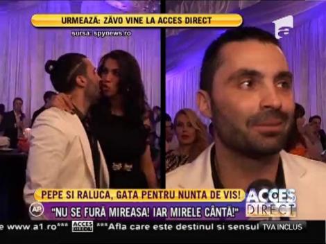 Pepe şi Raluca, gata pentru nunta de vis