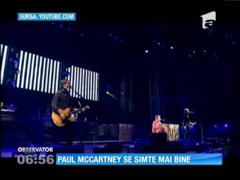 Paul McCartney se simte mai bine