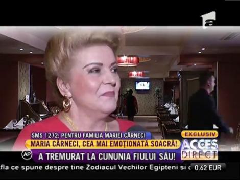 Maria Carneci, cea mai emoționată soacră!