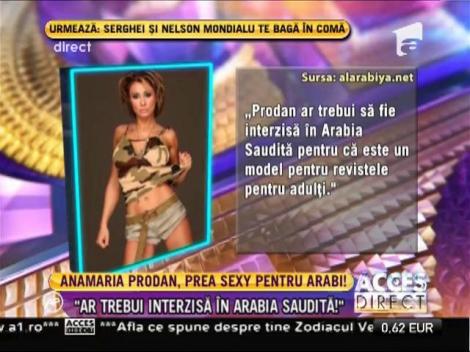Anamaria Prodan e prea sexy pentru saudiţi
