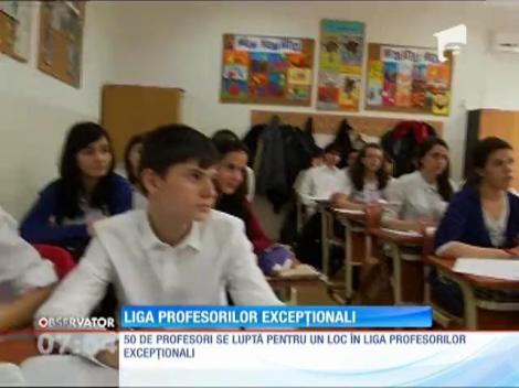 50 de profesri se luptă pentru un loc în Liga Profesorilor Excepţionali