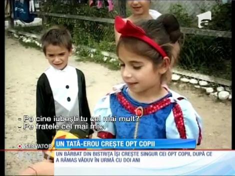 Un tată erou şi un om cu suflet de aur! Îşi creşte singur cei opt copii