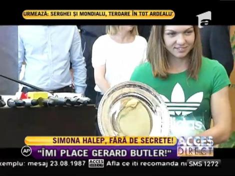 Simona Halep: ”Îmi place Gerard Butler!”