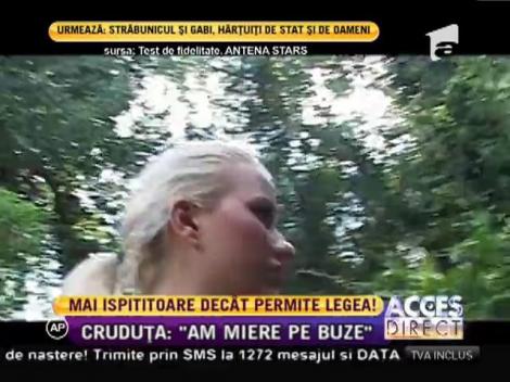 La 19 ani, Cruduţa era mai ispititoare decât permite legea