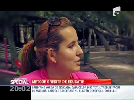 Special! Metode greşite de educaţie