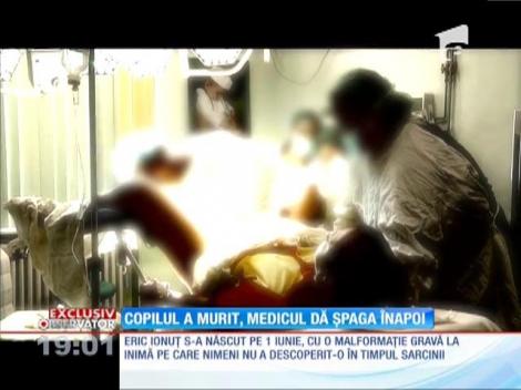Medicul care a monitorizat nașterea copilului mort după 7 zile a dat șpaga înapoi familiei