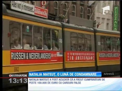 Natalia Mateuţ, condamnată la o lună de închisoare