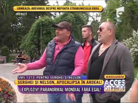 Serghei Mizil şi Nelson Mondialu, apocalipsă în Ardeal!
