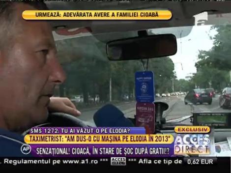 Taximetristul Radu Nicolae: "Am dus-o pe Elodia în 2013"