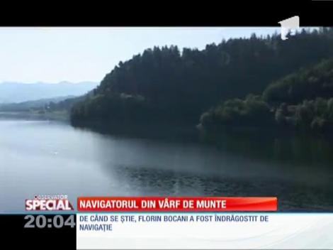 A reunţat la tot şi s-a apucat de navigaţie în creierul munţilor!