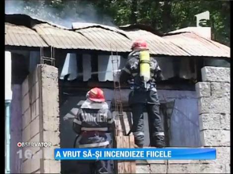 A vrut să-şi incendieze fiicele
