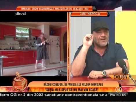 Nelson Mondialu: ”Soția mi-a spus să nu mai vin acasă”