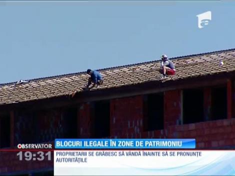 Blocuri ilegale în zone de patrimoniu